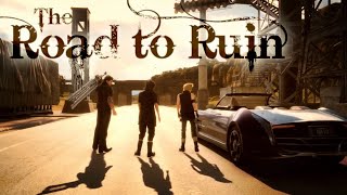 Final Fantasy XV The Road to Ruin  Alone Together GMV [upl. by Fillian]