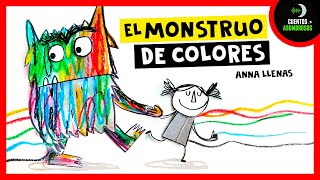 El Monstruo De Colores  Anna Llenas  Cuentos Para Dormir En Español Asombrosos Infantiles [upl. by Lasky]