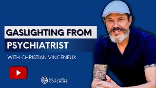 GASLIGHTING FROM PSYCHIATRIST [upl. by Kanter]