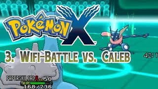 POKÉMON X 🌍 WiFi Battle 3 Kampf gegen Caleb nach 6 Arena [upl. by Saihtam52]