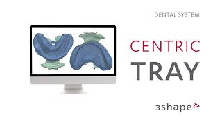 3Shape Dental System  Centric Tray [upl. by Ketchum]