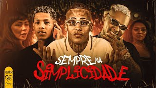 SET SEMPRE NA SIMPLICIDADE  MC Ryan SP MC Luuky Boladin 211 MC Kadu MC Paiva Love Funk [upl. by Aida]