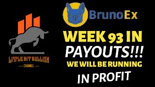 BRUNOEX  WEEK 93 IN PAYOUTS  WE WILL BE RUNNING IN PROFIT 010824 [upl. by Clarabelle259]