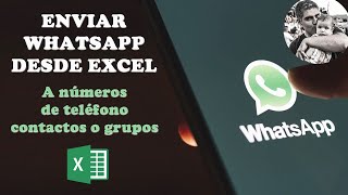 Cómo enviar WhatsApp masivos desde Excel [upl. by Dwight]