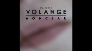 Delphine Volange  Monceau Bertrand Belin Teaser [upl. by Annoyt]