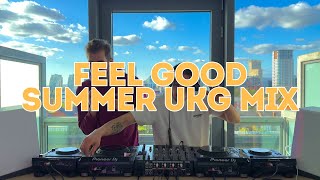 FEEL GOOD SUMMER UKG CLASSICS MIX 2024 TOM TEEZ amp FLOWSTATE  3 DEGREES MIX  003 [upl. by Imak]