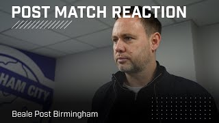 quotIts a disappointing dayquot  Beale Post Birmingham City  PostMatch Reaction [upl. by Gwenette]