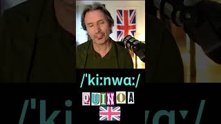 How to say QUINOA in British English the proper way [upl. by Anhoj]