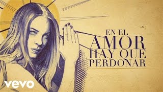 Belinda  En el Amor Hay Que Perdonar Lyric Video [upl. by Ashatan]