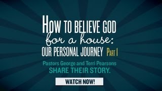 How To Believe God For A House  Part 1 [upl. by Adyam578]