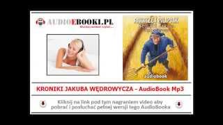 KRONIKI JAKUBA WĘDROWYCZA  Audiobook MP3 Andrzej Pilipiuk  Opowiadania [upl. by Solana]