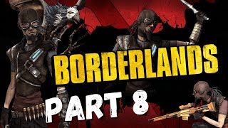 WEE WEE BATTLE  Borderlands 1 Enhanced  Part 8 [upl. by Docila]