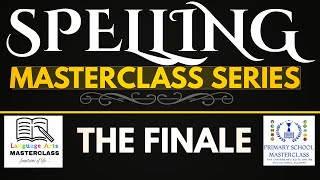 The Spelling Masterclass Series Finale Field Trip Report Edition [upl. by Strander]