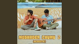 Moshader Chumu 2 Acoustic [upl. by Nade]