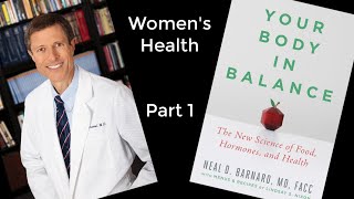 Your Body in Balance  Part 1  Dr Neal Barnard [upl. by Nnasor]