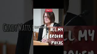 Cindy Watts  all my broken pieces part 4 [upl. by Acissey936]