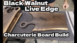 Making Walnut Charcuterie Boards  Live Edge from Black Walnut [upl. by Ycrem443]