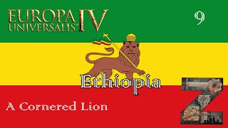 EU4  Ethiopia  Ep9 A Cornered Lion [upl. by Yenetruoc]