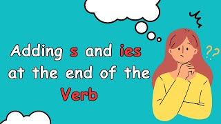 Adding s and ies to verbs es ies rules verbS or IES Rules Simple Present Tense [upl. by Ventre]