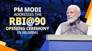 PM Modi addresses the RBI90 opening ceremony in Mumbai [upl. by Sitof132]