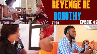 REVENGE DE DOROTHY 5 BRENSDOROTHYMACKENSONFEDNAGINATIGERDAVEMARIABEBET [upl. by Karim]