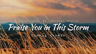 Praise You In This Storm  Casting Crowns instrumental piano cover [upl. by Anayet294]