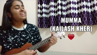 Mumma Kailash KherUkelele Cover with chords [upl. by Charin]