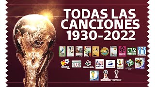 CANCIONES DE TODOS LOS MUNDIALES 19302022 [upl. by Tevis610]