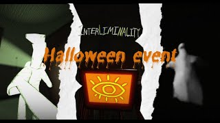 Interliminality Halloween event  Full Walkthrough [upl. by Gentes583]