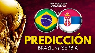 BRASIL vs SERBIA  Mundial Qatar 2022  Previa Predicción y Pronóstico En Vivo [upl. by Liponis]