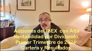 Cartera y Resultados del Primer Trimestre Acciones con alta rentabilidad por dividendo finanzas [upl. by Ecyla]