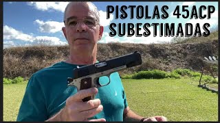 Pistolas 45ACP Subestimadas [upl. by Itsyrk]