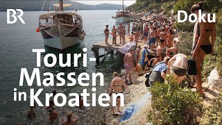 Kroatiens Adria  ein bedrohtes Urlaubsparadies  Tourismus und Umweltschutz  Doku  BR Story [upl. by Chill]