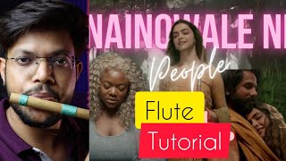 People x Nainowale Ne  Flute Tutorial  Anurag [upl. by Ennylyak]