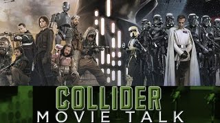 Collider Movie Talk  New Rogue One Trailer Coming Soon [upl. by Anina637]