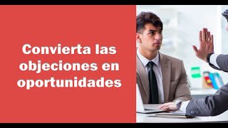 CÓMO rebatir las 5 OBJECIONES más comunes para VENDER MÁS 🚀 [upl. by Einniw441]