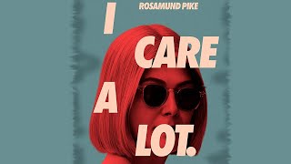 I CARE A LOT Official Trailer 2021 Rosamund Pike [upl. by Notsniw]