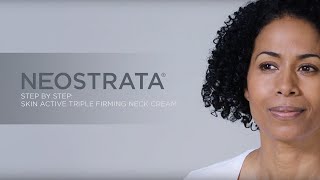 How to Apply Neostrata® Triple Firming Neck Cream [upl. by Idnal]