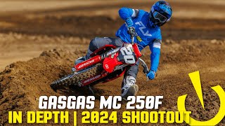 GasGas MC 250F  InDepth 2024 250 Shootout [upl. by Eyllib216]