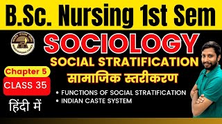 Class 35  Chapter 5  SOCIAL STRATIFICATION  FUNCTIONS  INDIAN CASTE SYSTEM  SOCIOLOGY [upl. by Ivey]