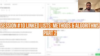 Session 10 Linked Lists Methods amp Algorithms Part 2 [upl. by Cassey884]