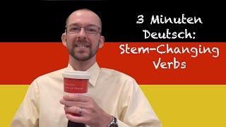 StemChanging Verbs  3 Minuten Deutsch Lesson 11  Deutsch lernen [upl. by Nnylahs]