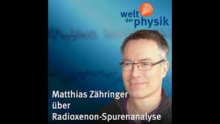 Folge 182 – Radioisotopenüberwachung zur Aufdeckung von Kernwaffentests [upl. by Kos]