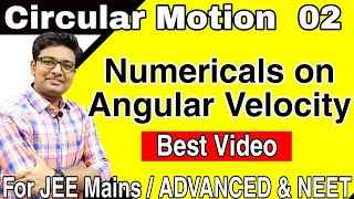 Angular Velocity Numericals Class 11  Circular Motion JEE Mains  Circular Motion Class 11 JEE [upl. by Stacie]