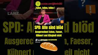 SPD Alle sind dumm Esken Kühnert Faeser Klingbeil Lanz europawahl AfD Bröcker ZDF ARD [upl. by Encrata]