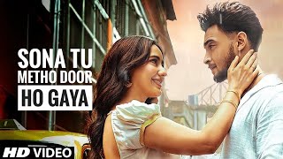 Sona Tu Metho Door Ho Gaya Original Song Sona To Main To Dur Gaya Hai Adnan Dhool TSeries Records [upl. by Diamond]