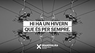 Hi ha un hivern que és per sempre  Grandvalira Lhivern infinit [upl. by Esdras]