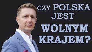 CZY POLSKA JEST WOLNYM KRAJEM – kto realnie za nas decyduje 10 pytań do dr Artura Bartoszewicza [upl. by Kopaz]