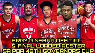 Brgy Ginebra Official amp Final Loaded Roster Para sa PBA 49TH Governors Cup  Ginebra Updates [upl. by Dearman130]