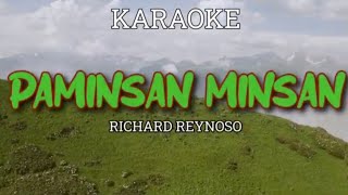 PAMINSAN MINSAN RICHARD REYNOSO KARAOKE [upl. by Nnyladnarb]